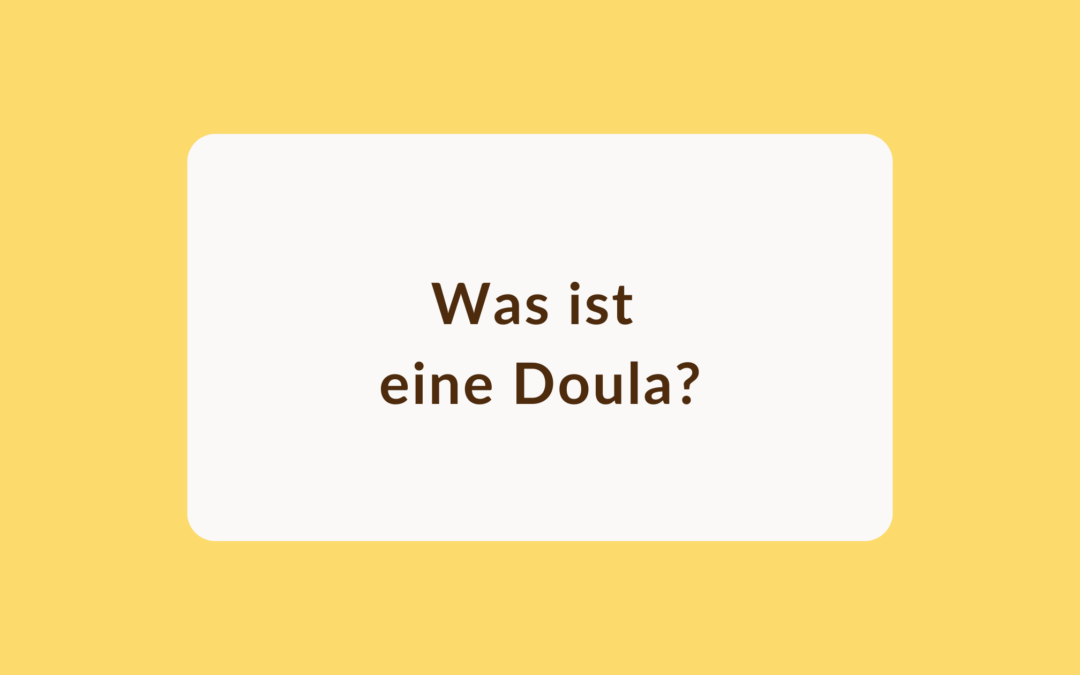 Was ist eine Doula ?