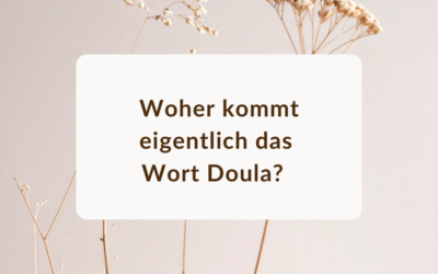 Woher kommt der Begriff Doula – und warum er heute so viel mehr bedeutet