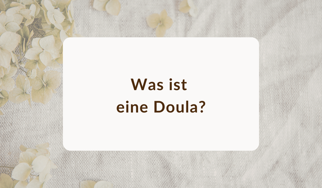 Was ist eine Doula ?
